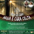 Roda de Cura: MAGIA E CURA CELTA Roda de Cura: MAGIA E CURA CELTA