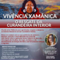 Vivência Xamânica: O Resgate da Curandeira Interior